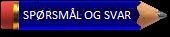 SPØRSMÅL OG SVAR